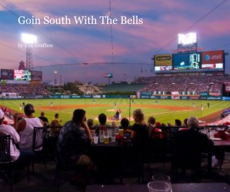 Goin South With The Bells book cover