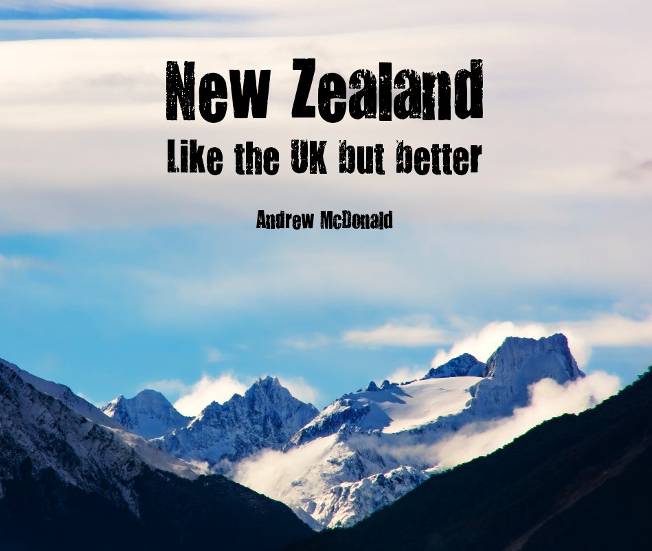 View New Zealand by Andrew McDonald