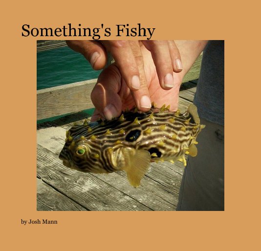 Ver Something's Fishy por Josh Mann