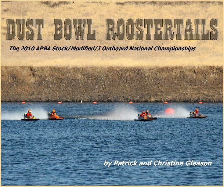 View Dust Bowl Roostertails by Patrick and Christine Gleason