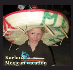 Kaelan's Mexican vacation book cover