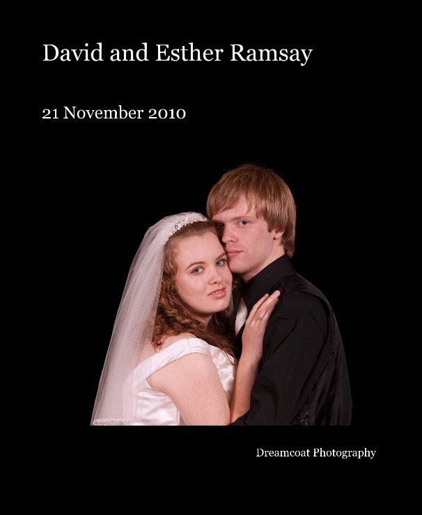 View David and Esther Ramsay by Dreamcoat Photography