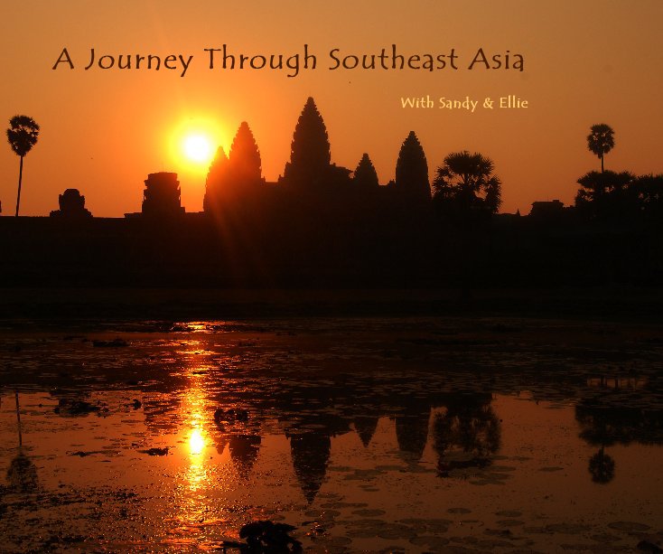 Visualizza A Journey Through Southeast Asia di Ellieha