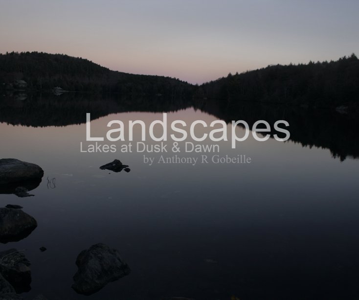 View Landscapes by Anthony R Gobeille