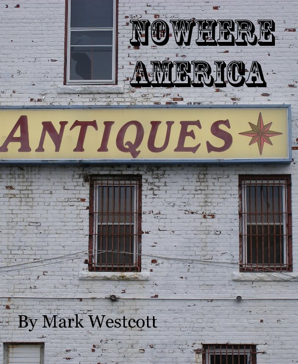 View Nowhere America by Mark Westcott