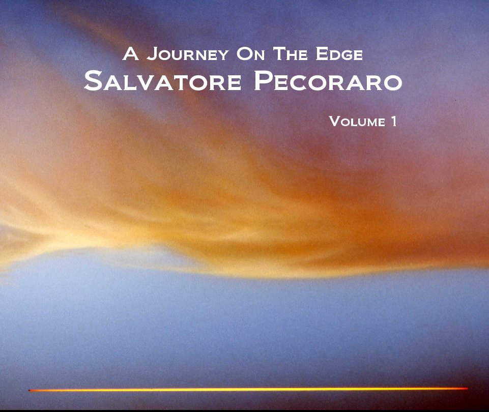 View A Journey On The Edge Volume 1 by Salvatore Pecoraro