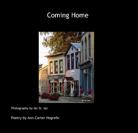 Coming Home nach Poetry by Ann Carter Hogrefe anzeigen