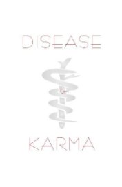 DISEASE & KARMA book cover