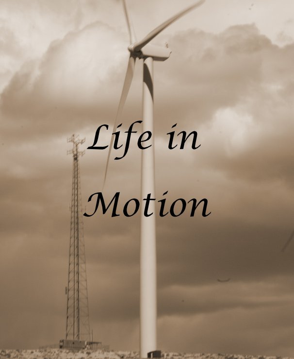 View Life in Motion by Valerie Coonce