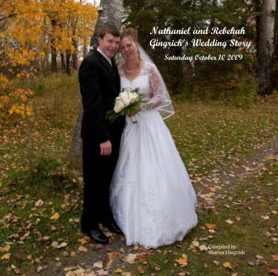 Nathaniel and Rebekah Gingrich's Wedding Story book cover