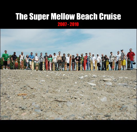View The Super Mellow Beach Cruise 2007 - 2010 by Ponyta