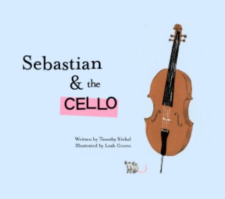Sebastian & the Cello (Hard Cover) book cover
