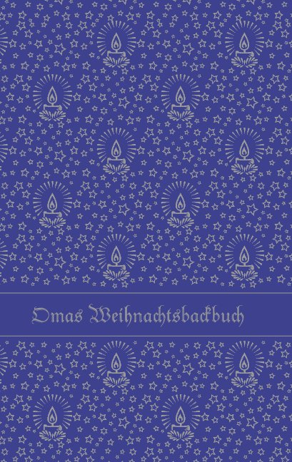 View Omas Weihnachtsbackbuch by Schriftsetzerei