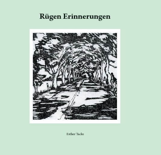 View Rügen Erinnerungen by Esther Tacke