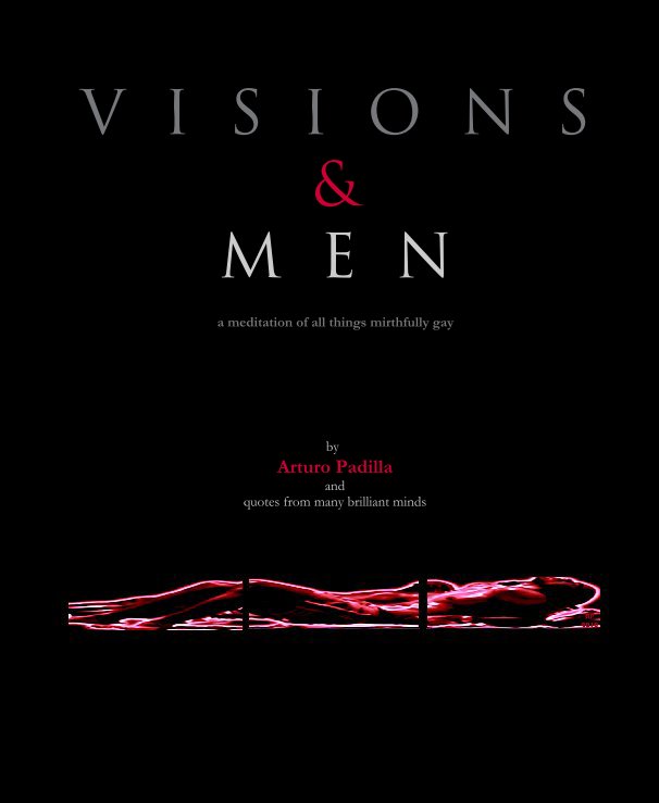 Ver V I S I O N S   &   M E N por Arturo Padilla and quotes from many brilliant minds