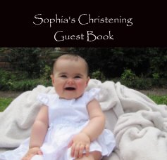 Sophia's Christening Guest Book book cover