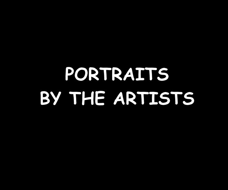 Ver PORTRAITS BY THE ARTISTS por Ron Dubren