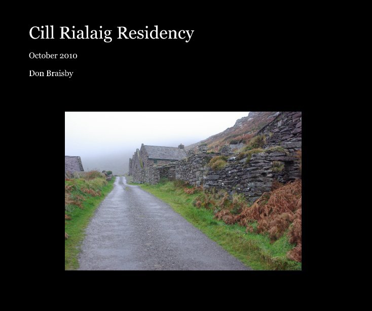 View Cill Rialaig Residency by Don Braisby