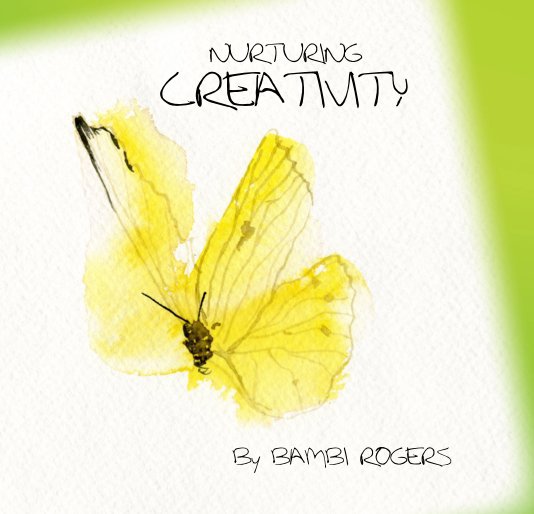 Bekijk NURTURING CREATIVITY op BAMBI ROGERS