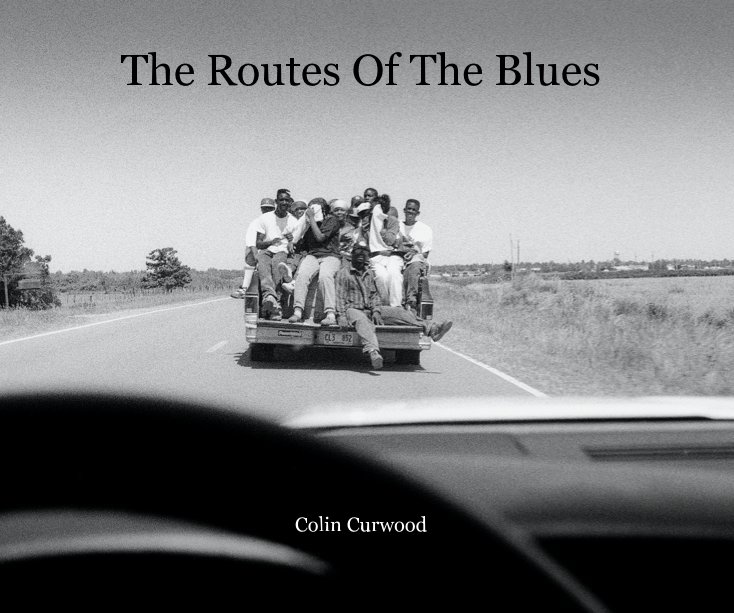 View The Routes Of The Blues by Colin Curwood