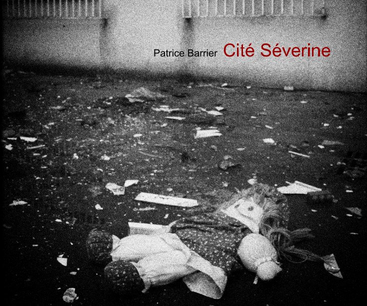 Ver Cité Séverine por Patrice Barrier