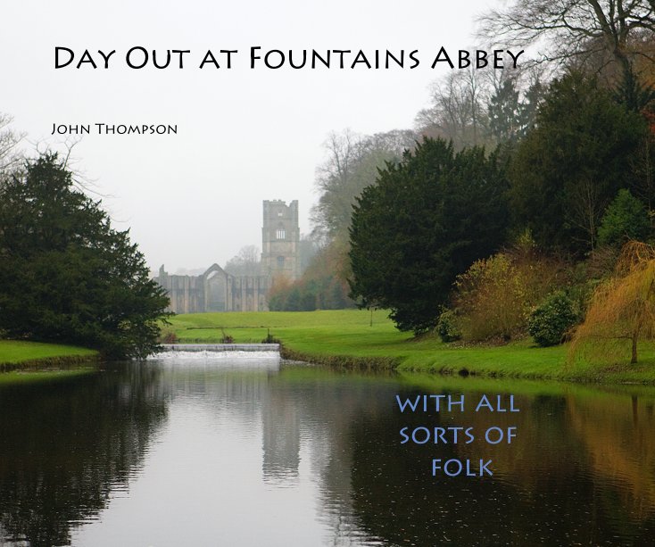 Ver Day Out at Fountains Abbey por John Thompson