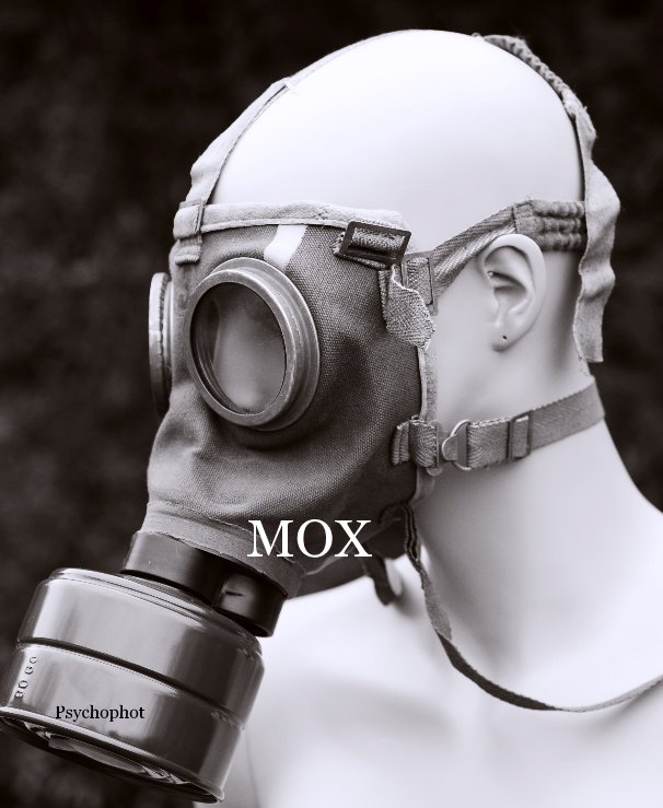 View MOX by Psychophot