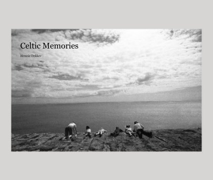 Celtic Memories Hennie Dekker book cover