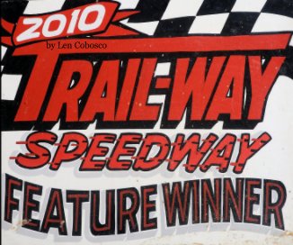 Trail-Way Speedway 2010 book cover