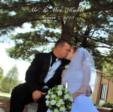 Mr. & Mrs. Kubli August 7, 2010 book cover