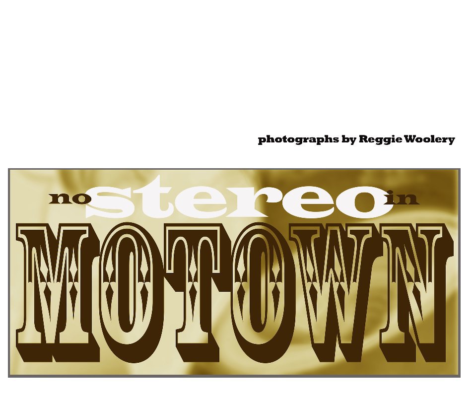 View no STEREO in MOTOWN by Reggie Woolery