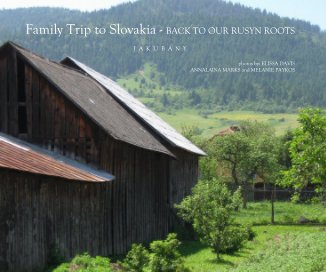 Family Trip to Slovakia - BACK TO OUR RUSYN ROOTS book cover