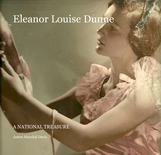 View Eleanor Louise Dunne by James Marshal Davis