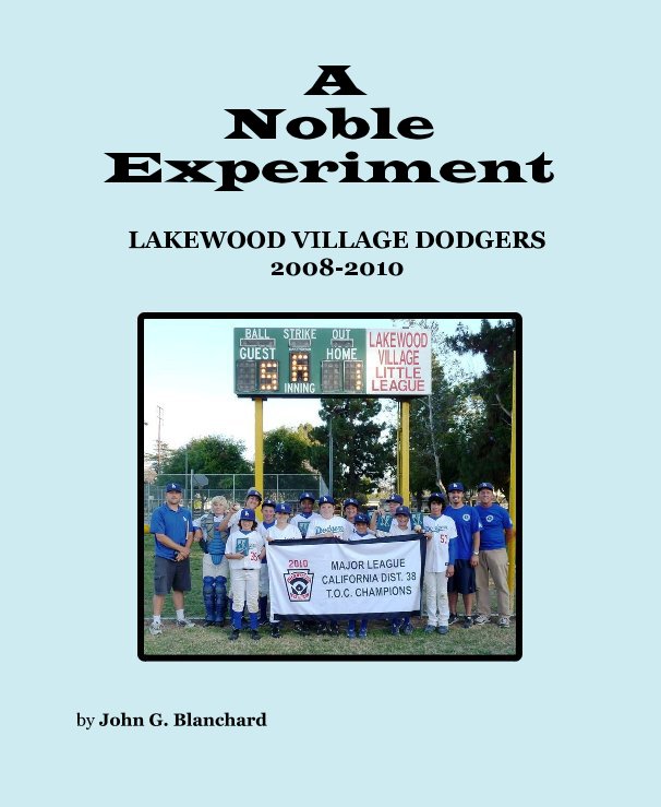 View A Noble Experiment by John G. Blanchard