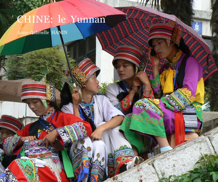 Bekijk CHINE: le Yunnan op Anne-Gabrielle HANIN