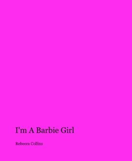 I'm A Barbie Girl book cover