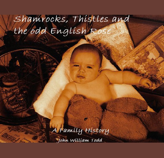 View Shamrocks, Thistles and the odd English Rose by John William Todd