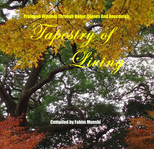 View Tapestry of Living by Fahim Munshi
