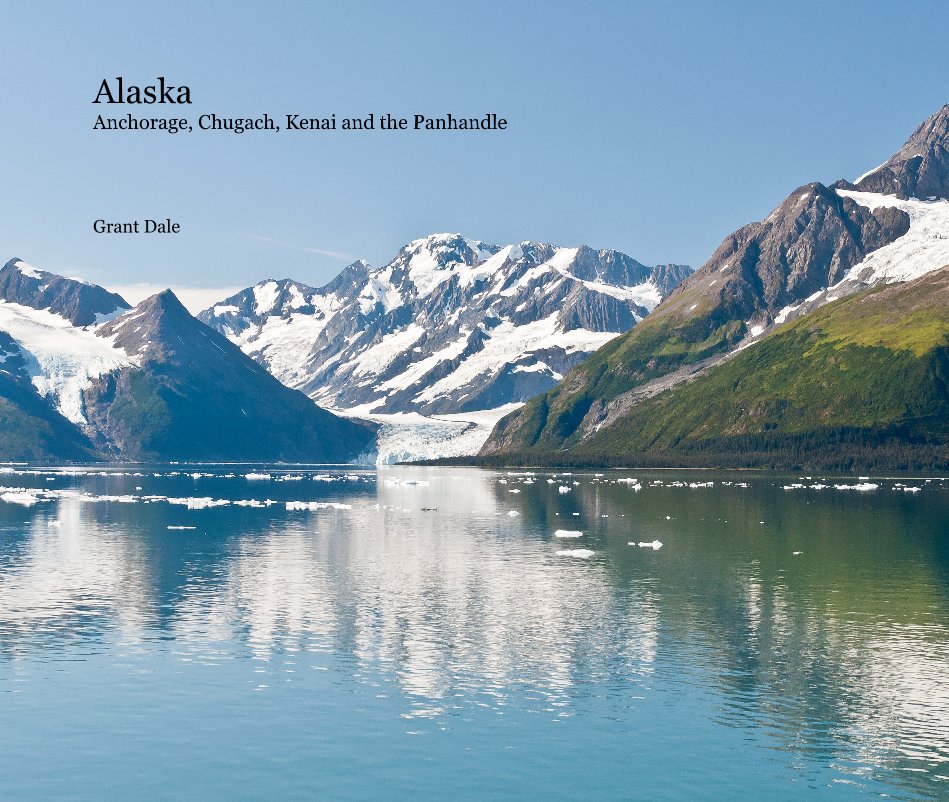 Ver Alaska Anchorage, Chugach, Kenai and the Panhandle por Grant Dale