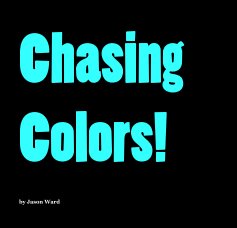 Chasing Colors! book cover
