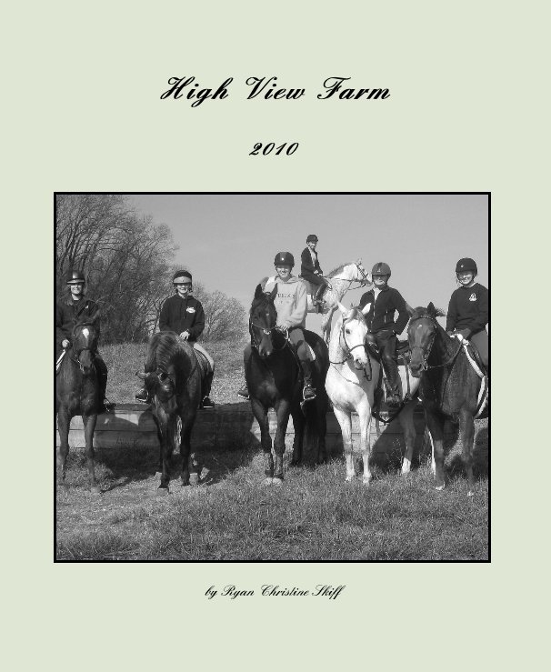 View High View Farm by Ryan Christine Skiff