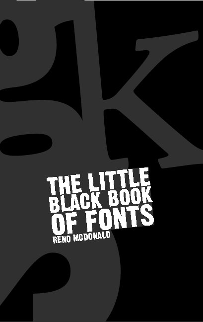 View The Little Black Book Of Fonts by Reno McDonald