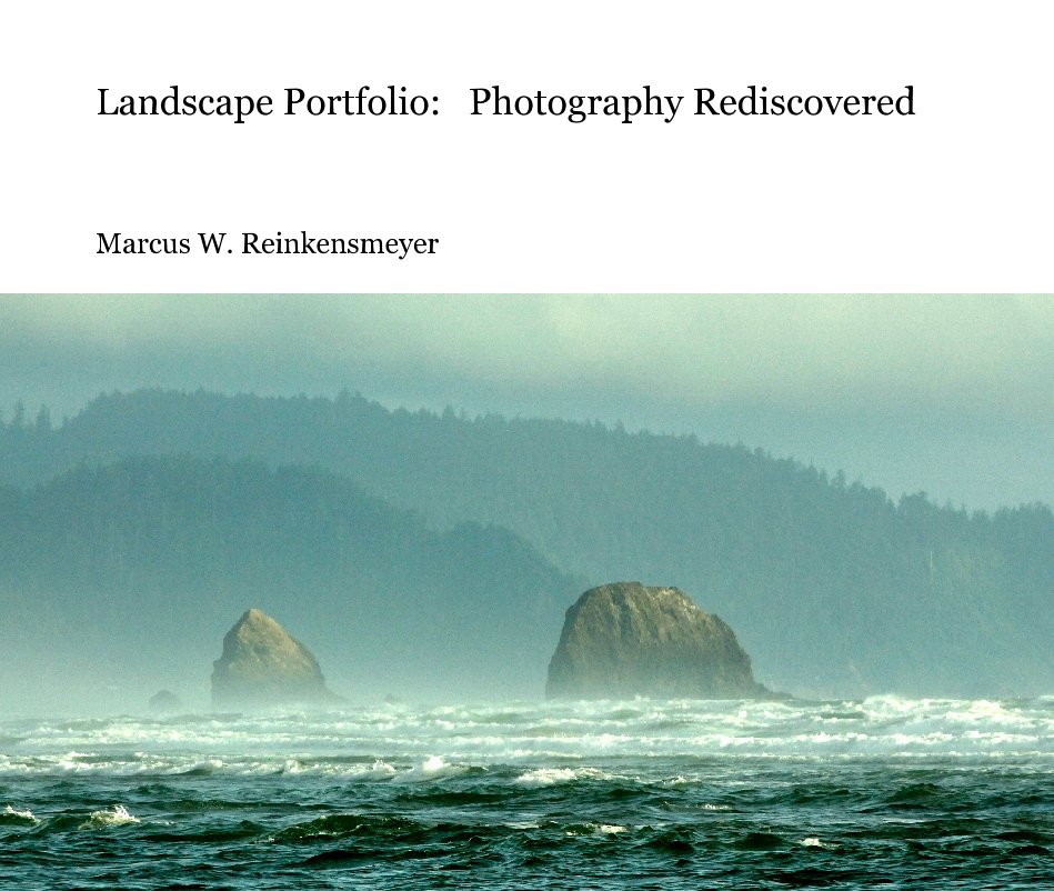 View Landscape Portfolio:   Photography Rediscovered 



Marcus W. Reinkensmeyer by Marcus W. Reinkensmeyer
