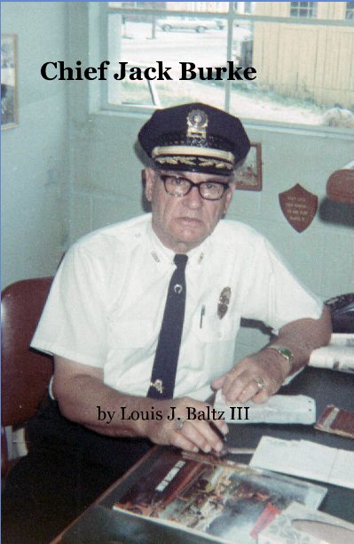 Bekijk Chief Jack Burke op Louis J. Baltz III
