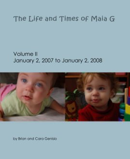 The Life and Times of Maia G -- Volume II book cover