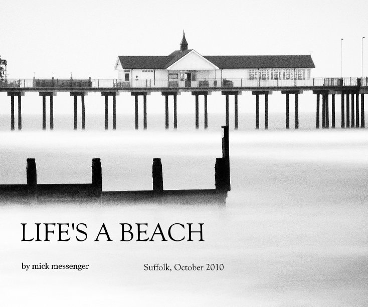 Visualizza LIFE'S A BEACH di mick messenger