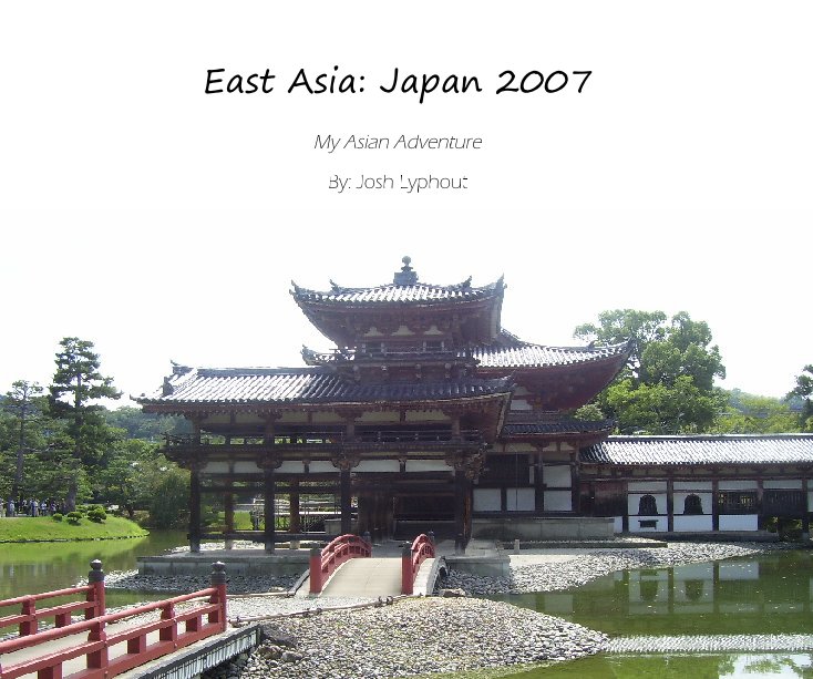 View East Asia: Japan 2007 by Josh Lyphout