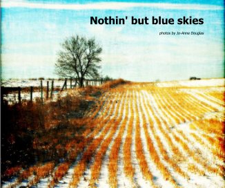 Nothin' but blue skies book cover