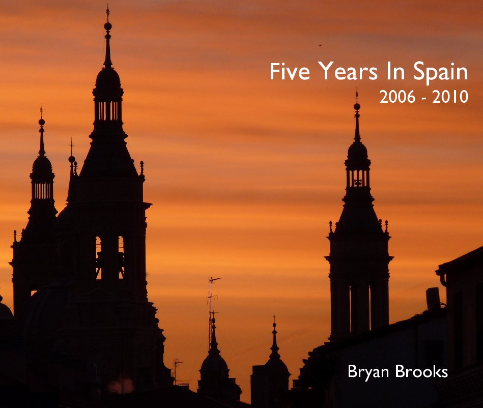 Bekijk Five Years In Spain 2006 - 2010 op Bryan Brooks