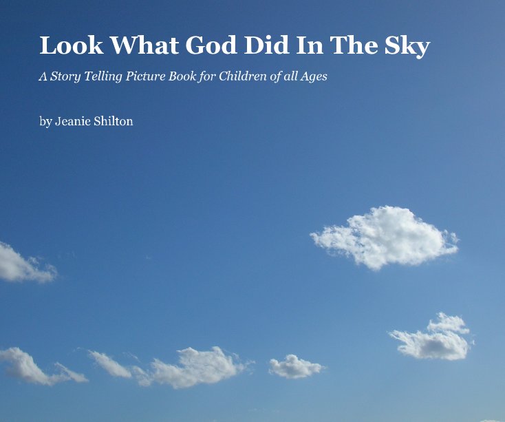 Ver Look What God Did In The Sky por Jeanie Shilton
